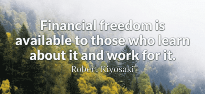 This backpacker quote says: financial freedom is available to those who learn about it & work for it