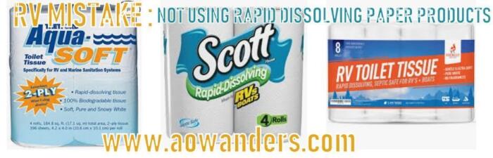 RV MISTAKE: not using rapid dissolving paper products in your RV camper. To keep your holding tanks from clogging up you should use rapid dissolving toilet paper and paper towels. Clean your holding tanks twice a year to remove any old left over undissolved paper products. Scott makes rapid dissolving paper towels and firebelly makes rapid dissolving toilet paper for your new RV camper or travel trailer home. 