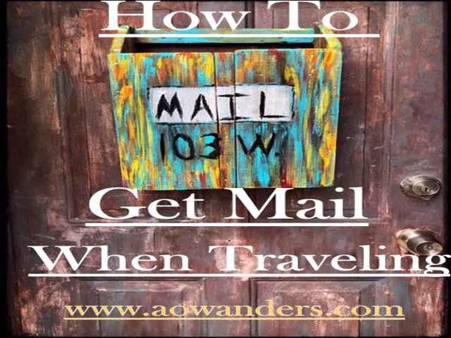 How to get your mail while living out of an RV full time.  This RV mail delivery Guide will help you figure all that out and more.  www.aowanders.com