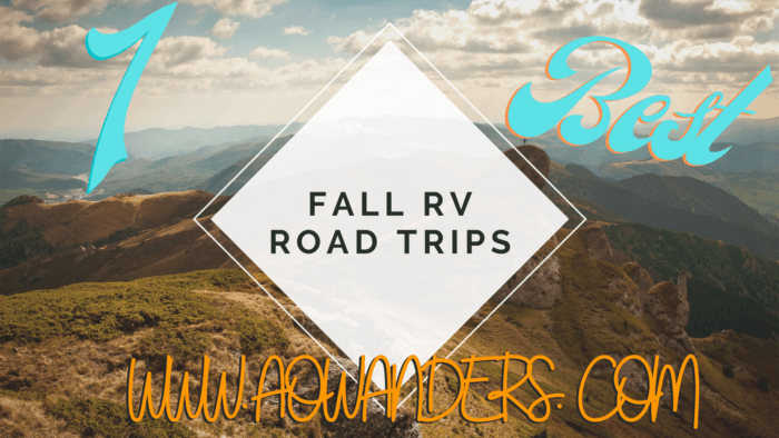 From Nashville to Bar Harbor all the way to Whitefish Montana these are the best fall RV road trips every RVer needs to do once during their RV life journey!!