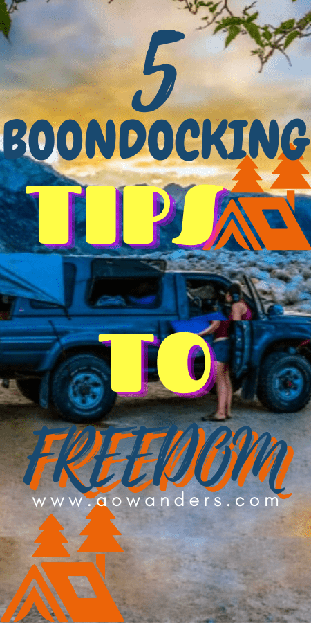Five boondocking tips to help you discover a freedom you can only find from camping in the wild.  