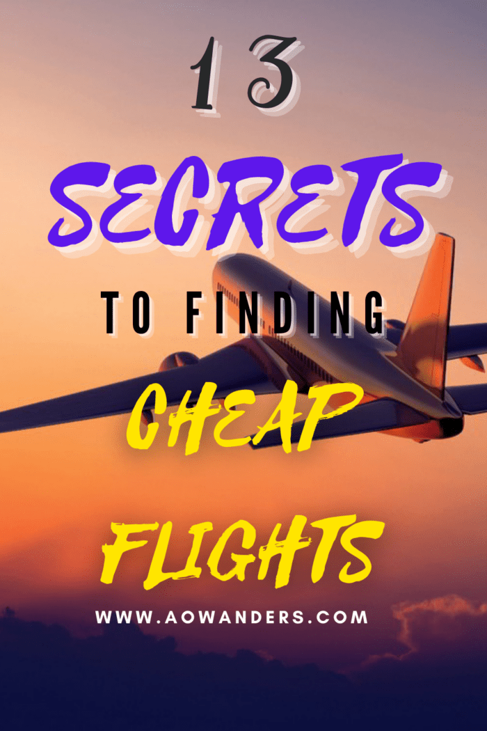 13 Secrets To Finding Cheap Flights In Today's Digital World ~ AOWANDERS