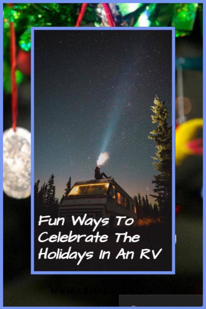 Enjoy the holidays while living out of your RV, camper or travel trailer.  