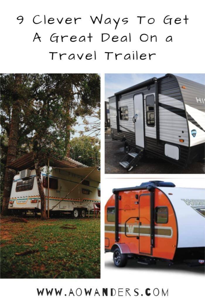 Unique tips to finding the best deal when purchasing a new or used travel trailer