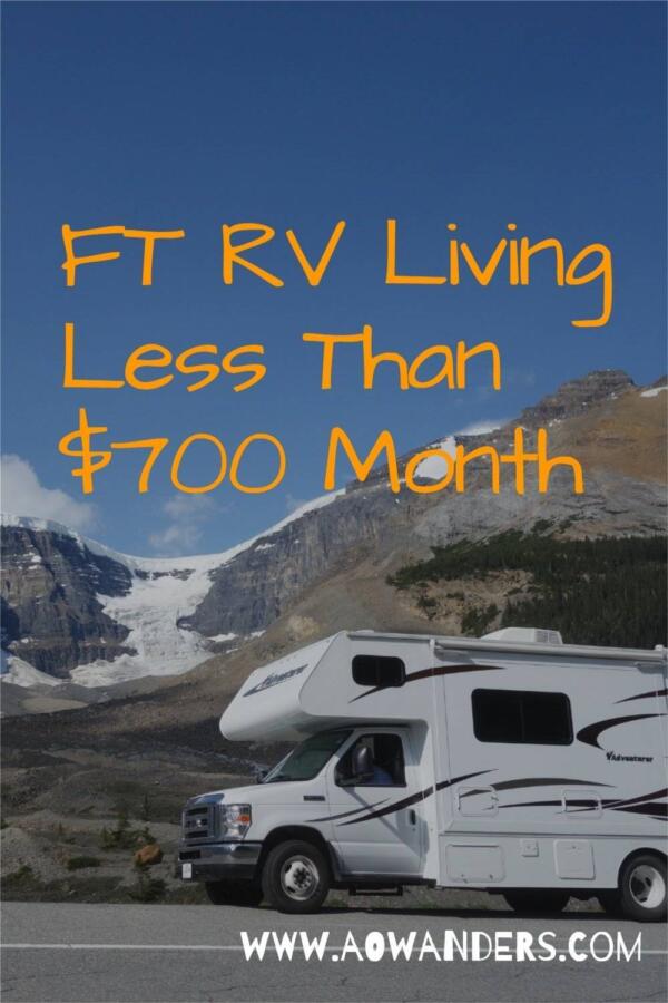 How To Live Full Time In Your Rv For Less Than $700 A Month 