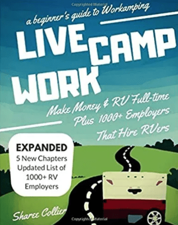 Helpful RVers guide to workamping and a list of over 1,000 employers actively hiring full time rvers
